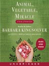 Cover image for Animal, Vegetable, Miracle